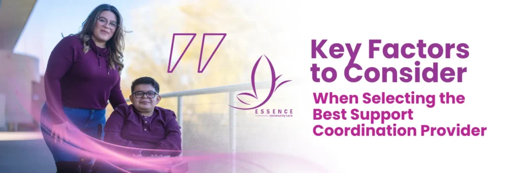 Key Factors to Consider When Selecting the Best Support Coordination Provider